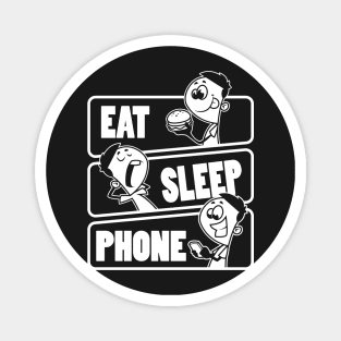 Eat Sleep Phone Repeat Funny Smart phone for kids print Magnet